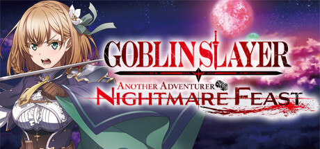 哥布林杀手：另一冒险者 噩梦盛宴 PC/手机双端（Goblin Slayer Nightmare Feast）免安装中文版