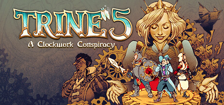 三位一体5：发条阴谋 v1.0.4 单机+联机（Trine 5: A Clockwork Conspiracy）免安装中文版