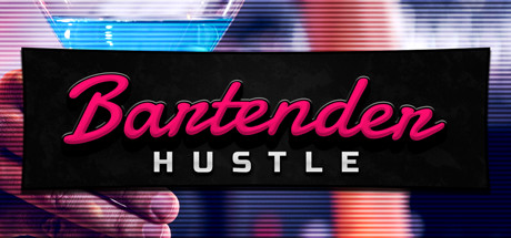 调酒师模拟器 v1.9.10（Bartender Hustle）免安装中文版